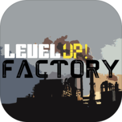 Level UP! Factory