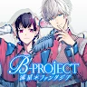 B-PROJECT 流星＊Fantasia