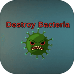 Destroy Bacteria