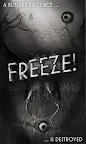 Freeze! - 逃生